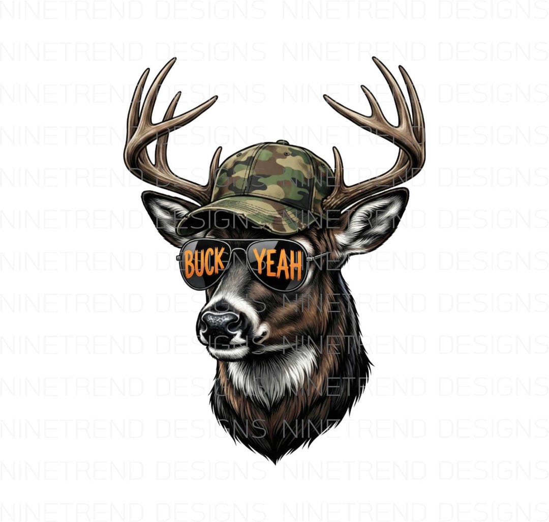 Funny Deer Hunting PNG, Buck Yeah Sublimation, Camo Hat Buck With ...