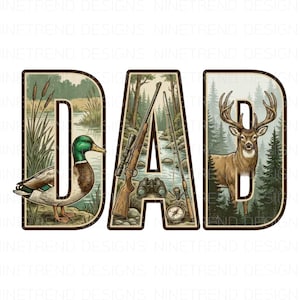 May include: A vintage-style graphic featuring the word "DAD" with outdoor-themed illustrations. The "D" showcases a duck in a marsh, the "A" includes a rifle, binoculars, and fishing rods, and the final "D" displays a deer in a forest.