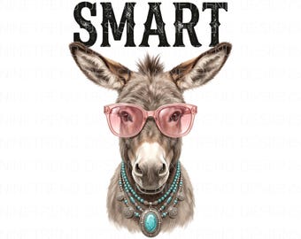 Smart Ass Donkey PNG, Funny Western Sublimation, Boho Country Girl Clipart, Sarcastic Animal Design, Retro Sunglasses Donkey Shirt DTG