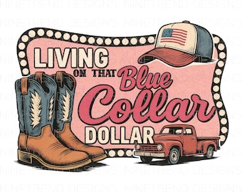 Blue Collar Dollar PNG: Patriotic Western Sublimation Design (Commercial Use, Digital Download)