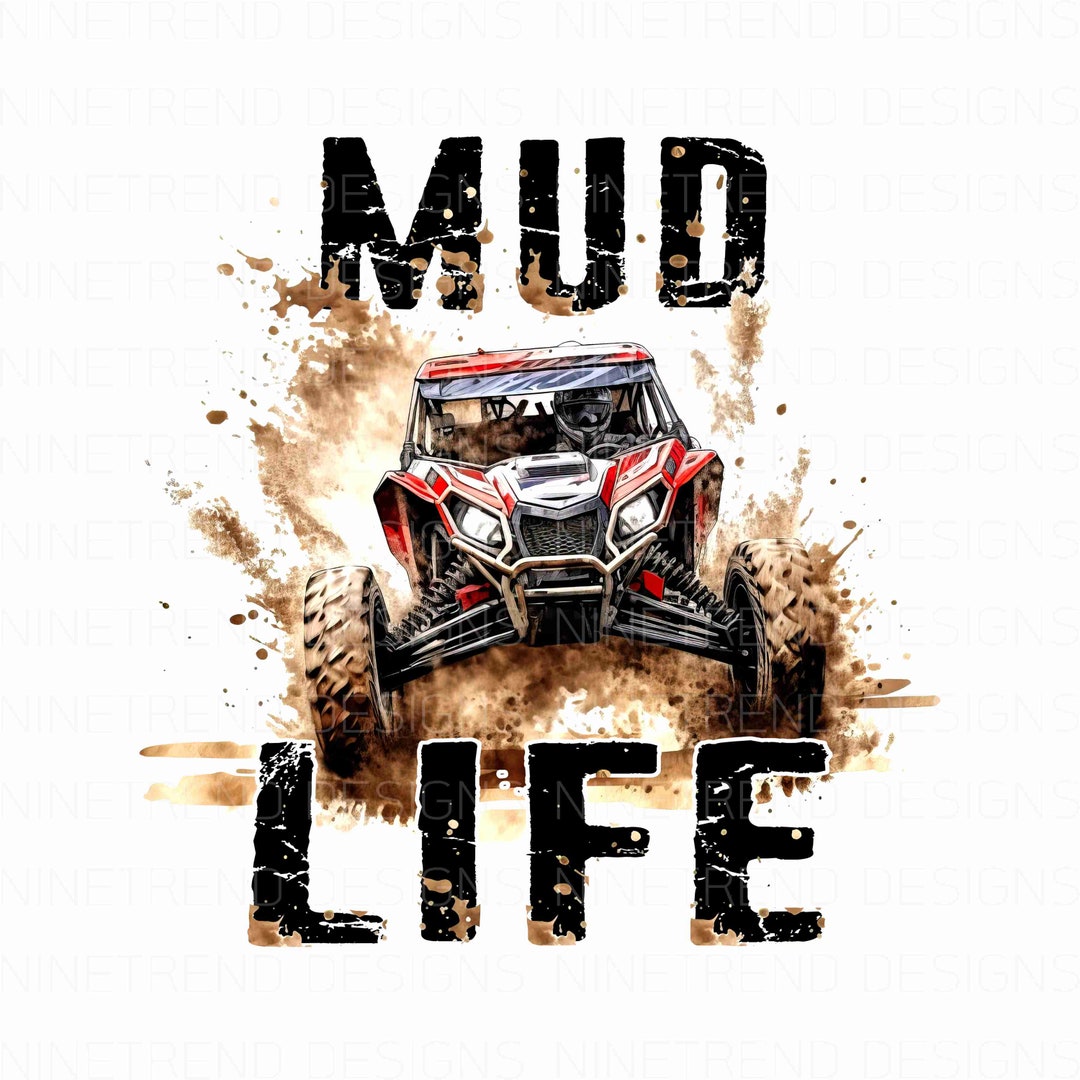 Mud Life UTV PNG: off Road Design (digital Download) - Etsy