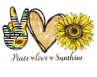 Peace Love Sunshine PNG File, Sublimation Designs, Digital Download, Sunflower Png, Sunflower sublimation