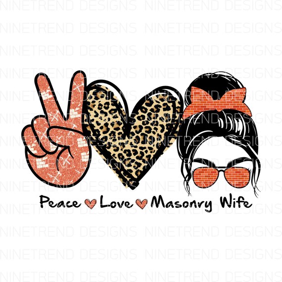 Peace Love Masonry Wife PNG Messy Bun Sublimation Designs - Etsy