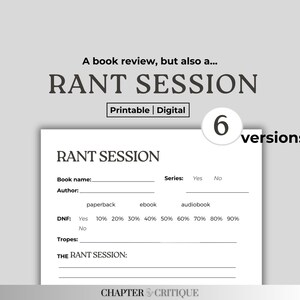 Puede incluir: Una plantilla de reseña de libro imprimible titulada "Rant Session" con secciones para el nombre del libro, el autor, la serie, el porcentaje de DNF, los tropos y un espacio para un comentario sobre el libro.
