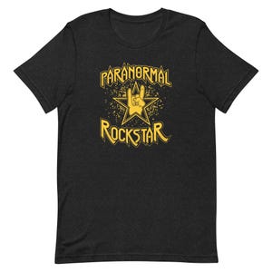 Paranormal Rockstar T Shirt: Ghost Hunting Psychic Medium Investigator Clothing Haunted Energy Graphic Tee Apparel S to 3XL 4XL 5XL