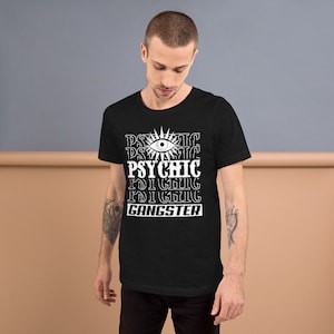 Psychic Gangster Psychic, Tarot Card Readings, Fortune Teller, Witchy, Ghost Hunting, Halloween Shirt, Gypsy T shirt
