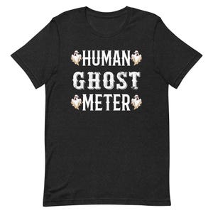 Human Ghost Meter T Shirt: Paranormal Investigator Ghost Hunter Gear Psychic Medium EMF Spirit Detection Tee  Graphic Tee S to 3XL 4XL 5XL