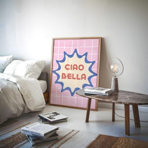 Ciao Bella Wall Print, Ciao Bella Wall Art, Digital Art Print, Trendy Wall Art, Ciao Bella Poster, Colorful Wall Art, Colorful Print