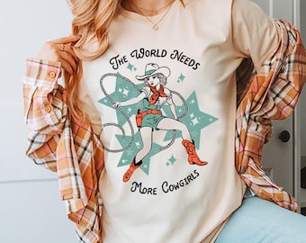The World Needs More Cowgirls Graphic Tee