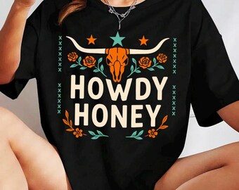 Howdy Honey Graphic T Shirt