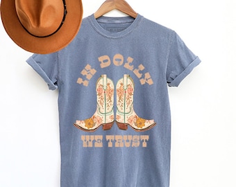 Dolly We Trust Cowboy Boots Graphic Tee