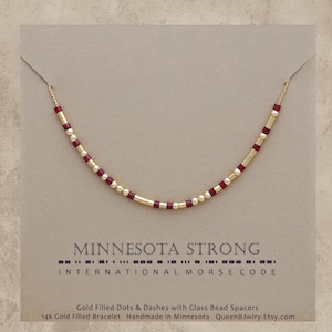 Custom Morse Code Bracelet Minnesota Strong in 14k Gold Filled or Sterling Silver
