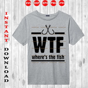Wtf wheres the fish, svg cutting files - png  clipart -EPS - Scalable Vector file, INSTANT DOWNLOAD