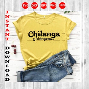 Chilanga y chingona, svg cutting files - png  clipart -EPS - Scalable Vector file, INSTANT DOWNLOAD