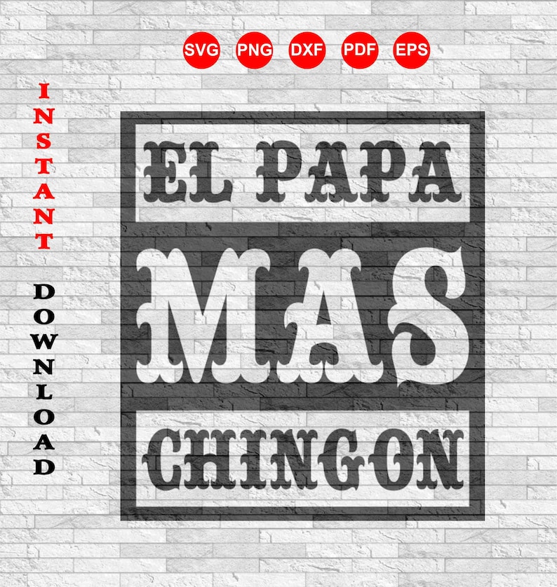 Download El Papa Mas Chingon Funny Spanish Father's Day svg png | Etsy