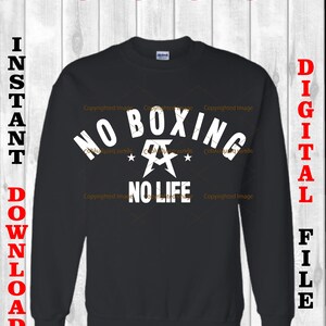 May include: Black sweatshirt with white text that reads "NO BOXING NO LIFE" with a star on either side of the letter "A".