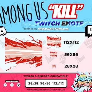 Puede incluir: Emote de Twitch "Kill" de Among Us con un diseño rojo y blanco. El emote está disponible en tres tamaños: 28x28, 56x56 y 112x112 píxeles. Las marcas de agua se eliminan después de la compra.