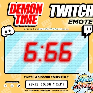May include: A red digital clock displaying 6:66 with the text "DEMON TIME" in red and "TWITCH EMOTE" in black. The image also includes the text "created by SPECIALATTACKS.com" and "TWITCH & DISCORD COMPATIBLE!" along with the text "#specialattacks" and social media icons for Facebook, Instagram, and Twitter. The image also includes the text "28x28 56x56 112x112" and "WATERMARKS REMOVED AFTER PURCHASE".