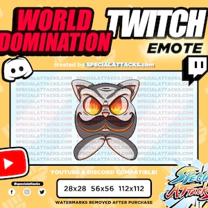 May include: A cartoon cat with a mustache and angry expression. The cat is wearing a gray and white striped shirt and has a fiery orange glow around its eyes. The text "WORLD TWITCH DOMINATION EMOTE" is at the top of the image. The text "created by SPECIALATTACKS.com" is below the cat. The text "YOUTUBE & DISCORD COMPATIBLE!" is below the cat. The text "28x28 56x56 112x112" is below the text "YOUTUBE & DISCORD COMPATIBLE!" The text "WATERMARKS REMOVED AFTER PURCHASE" is below the text "28x28 56x56 112x112". The text "#specialattacks" is at the bottom left of the image. The text "SPECIAL ATTACKS" is at the bottom right of the image.