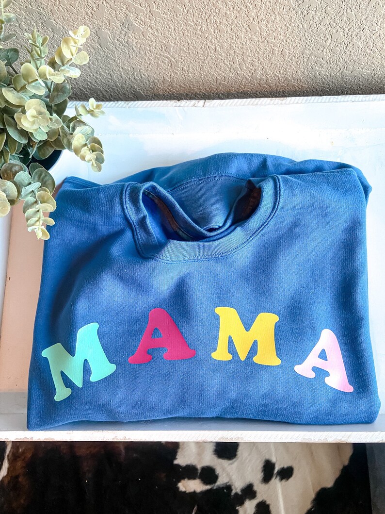 colorful mama sweatshirt