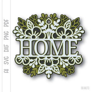 3D Home SVG Layered cut files Cricut project Floral svg Home sign svg Digital template download Multilayered svg Home decor svg