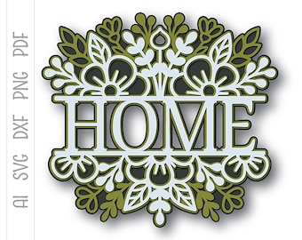 3D Floral Home Sign SVG: Layered Cut Files, Cricut Project (Digital Download)