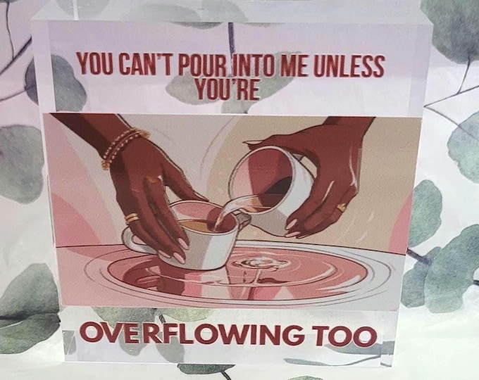 Overflowing Too Acrylic Desk Display