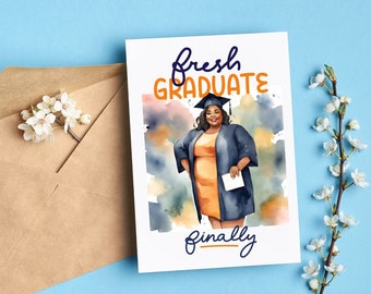 Fresh Graduate Finally Greeting Card