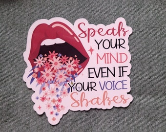 Speak Your Mind Sticker