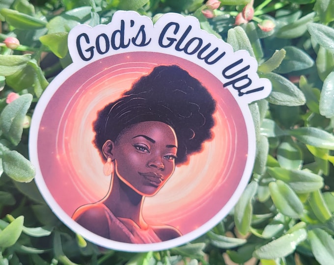 God's Glow Up Sticker