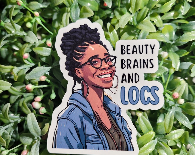 Beauty Brains and Loc's Sticker