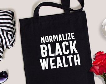 Normalize Black Wealth Tote