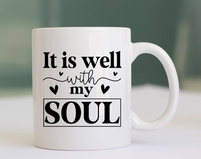 It is well with my Soul Coffee Mug