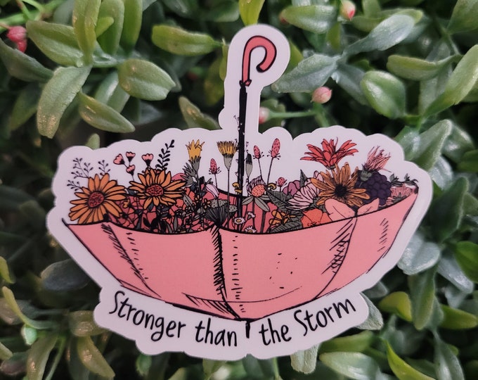 Stronger than the Storm Sticker