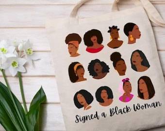 Signed a Black Woman Tote