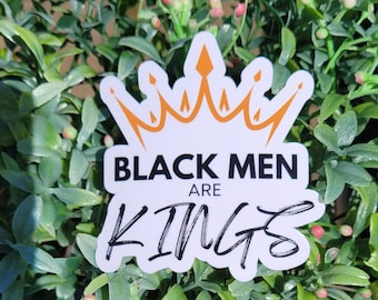 Black Men Are Kings Sticker