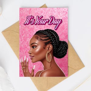 Cartão de felicitações It;s Your Day | Cartões de felicitações Black Girl | Cartões de felicitações de aniversário | Cartões de felicitações de aniversário de mãe | Aniversário de Black Girl