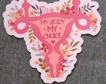 My Body My Choice Sticker