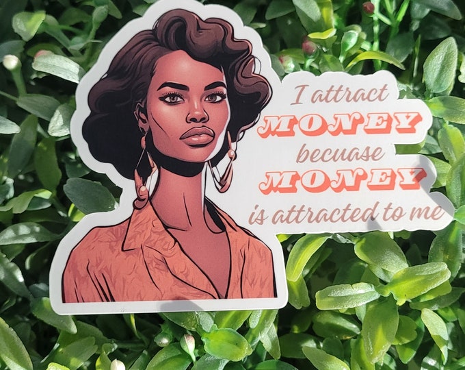 I Attract Money Sticker
