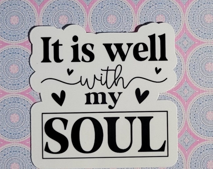 It Is Well with My Soul Sticker