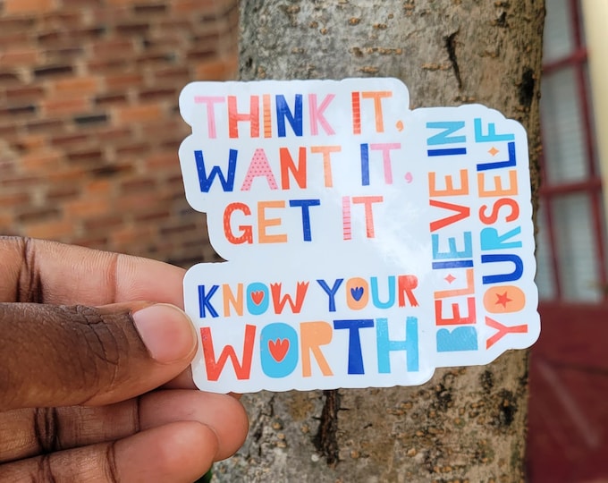 Think, Worth, Believe Sticker