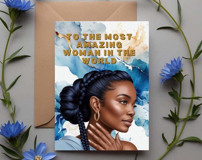 Most Amazing Woman Greeting Card