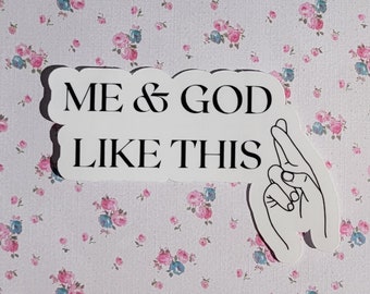 Me & God Like This Sticker | Self Care Stickers| Journal lStickers| Planner Stickers| Journaling Stickers| Sticker Sheets |Black Artist