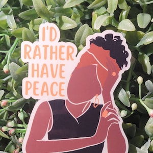 I'd Rather Have Peace Sticker| Self Care Stickers |Journal l Stickers| Planner Stickers| Journaling Stickers| Sticker Sheets |Black Art