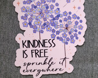 Kindness is Free Sticker