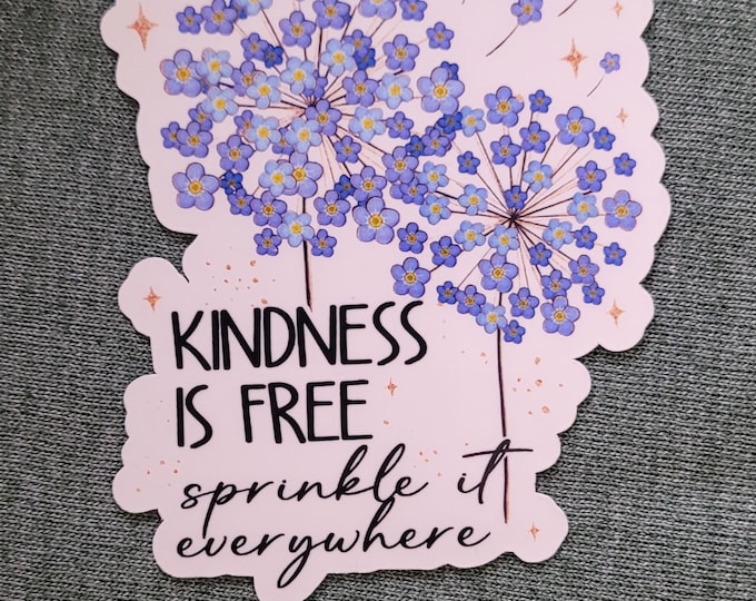 Kindness is Free Sticker