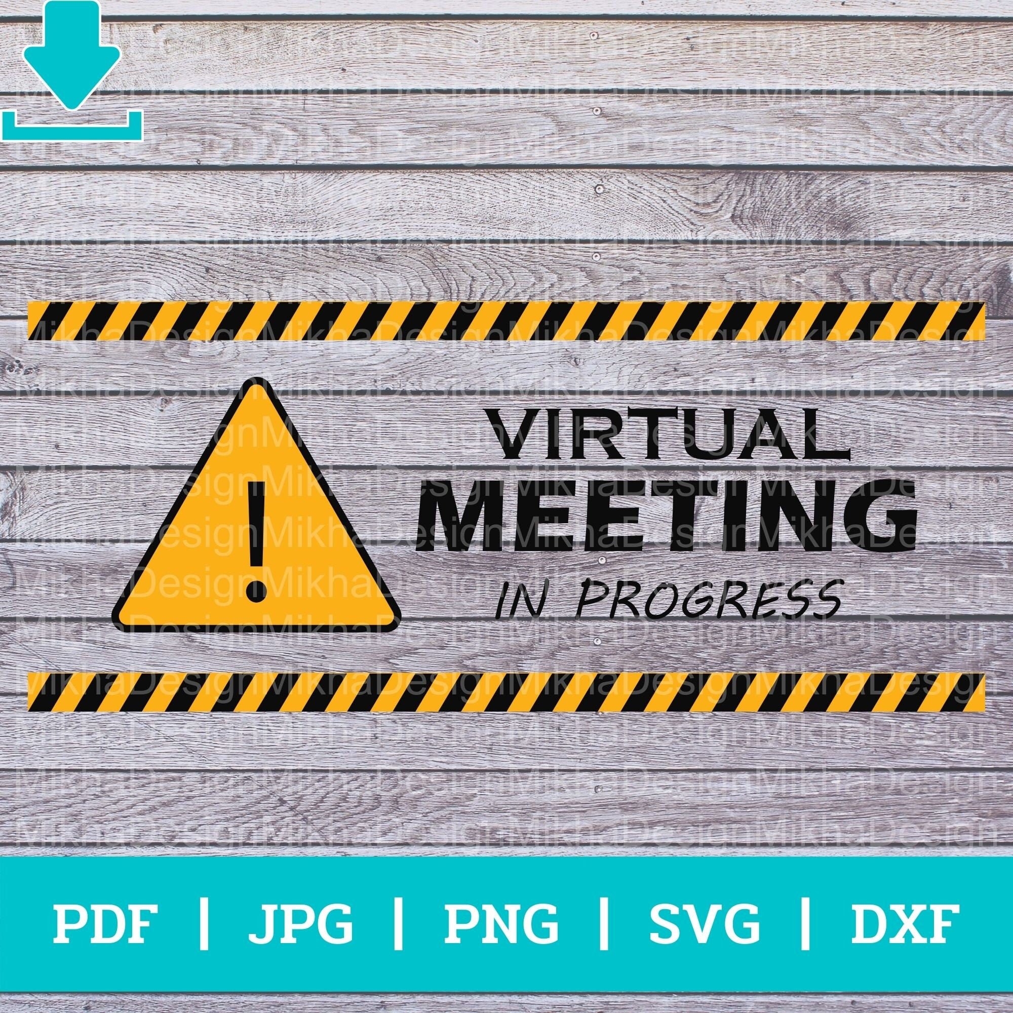 Virtual Meeting In Progress Sign Printable Printable Templates