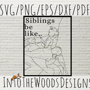 Siblings be like.. (Cats) downloadable print