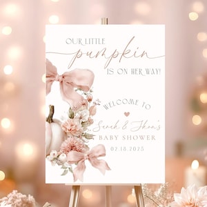 Pink Bow Pumpkin Welcome Sign Editable Template A Little Pumpkin Is On The Way Baby Shower Welcome Poster Floral Coquette Shower Decor CI53
