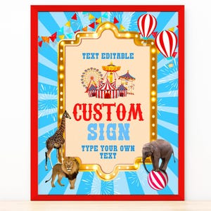 May include: A red and blue circus themed sign with a gold frame. The sign says "Custom Sign" and "Type Your Own Text". There are images of a giraffe, lion, elephant, and a circus tent.